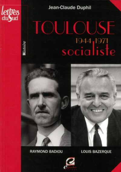Couverture Toulouse socialiste 1944-1971